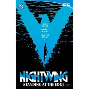 Nightwing Vol. 6: Standing at the Edge -- Tom Taylor